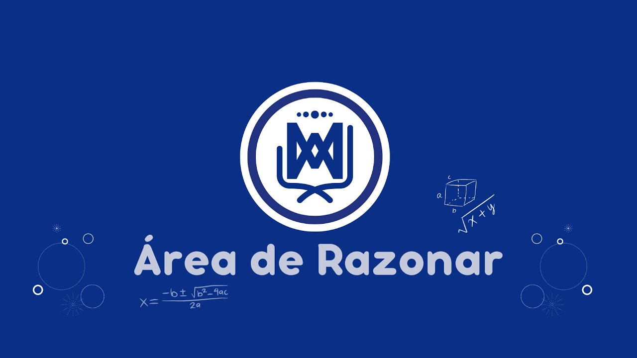Calidad con Hechos: Área de Razonar - Colegio Bilingüe la Enseñanza