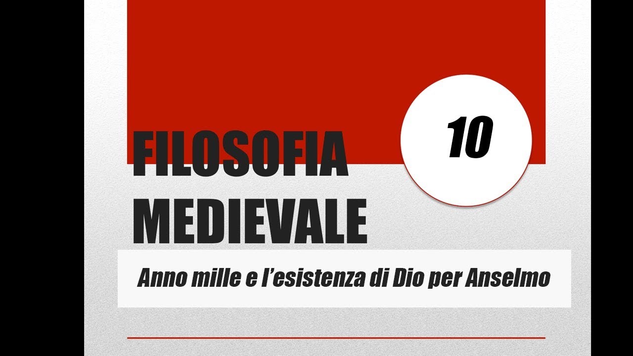 Anno mille, prova cosmologica e ontologica di Sant'Anselmo