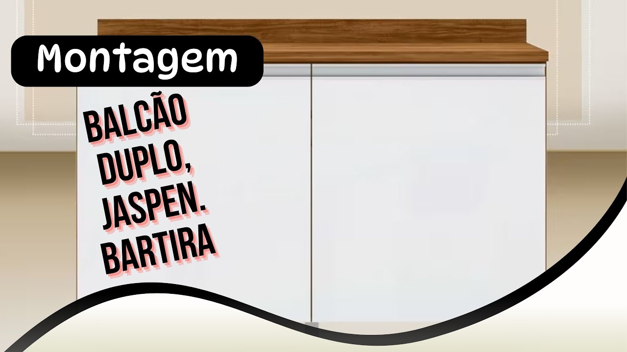 Montagem, balcão duplo JASPEN - Bartira