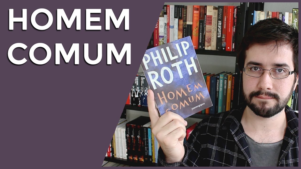 Homem comum, de Philip Roth - Resenha