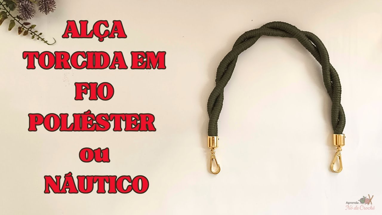 Vamos aprender  fazer ALÇA TORCIDA com Fio Poliéster ou Fio Náutico gastando pouco! - Passo a passo.