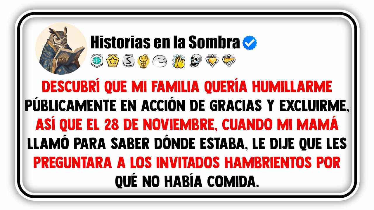 Descubrí que mi familia quería humillarme públicamente en Acción de Gracias y excluirme, así que...