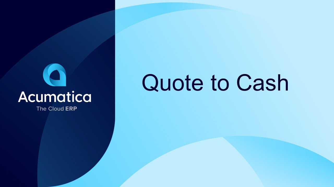 Quote to Cash with Acumatica Manufacturing Edition 2021