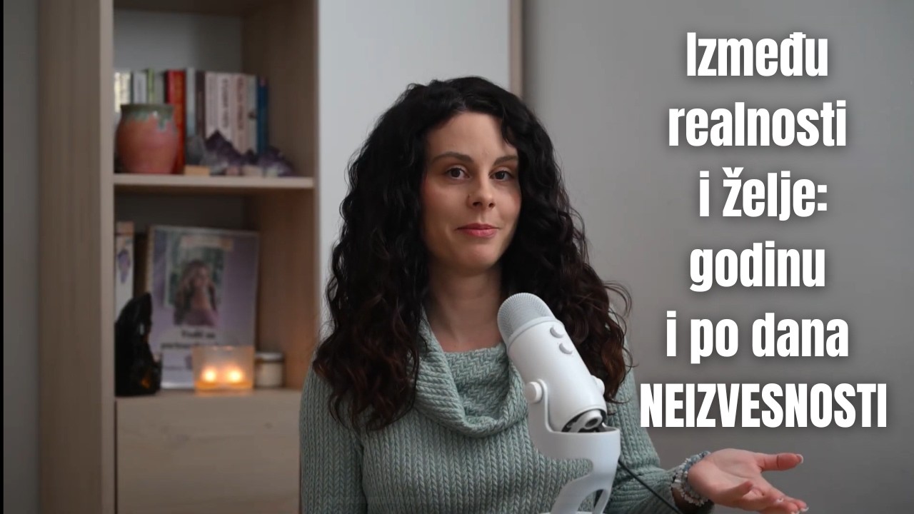 IZMEĐU REALNOSTI I ŽELJE - KAKO PREŽIVETI NEIZVESNOST