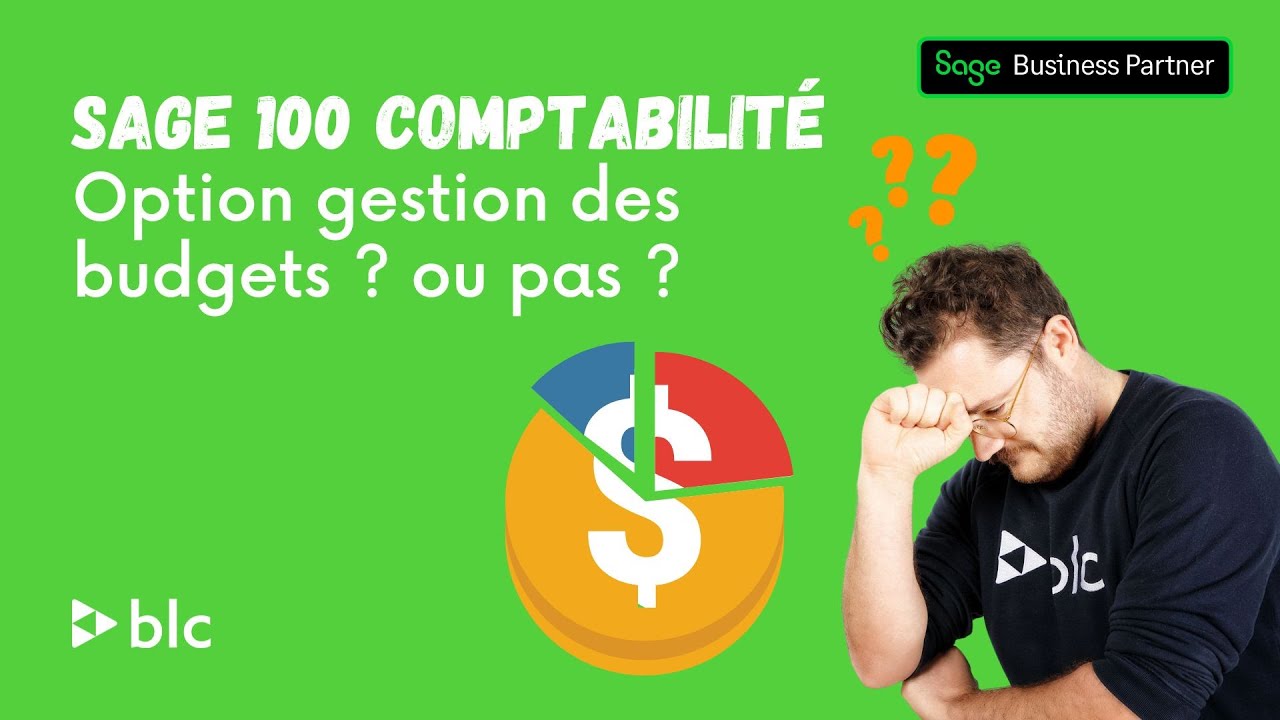 Sage 100 Comptabilit&eacute;  - Option gestion des budgets ? ou pas ?