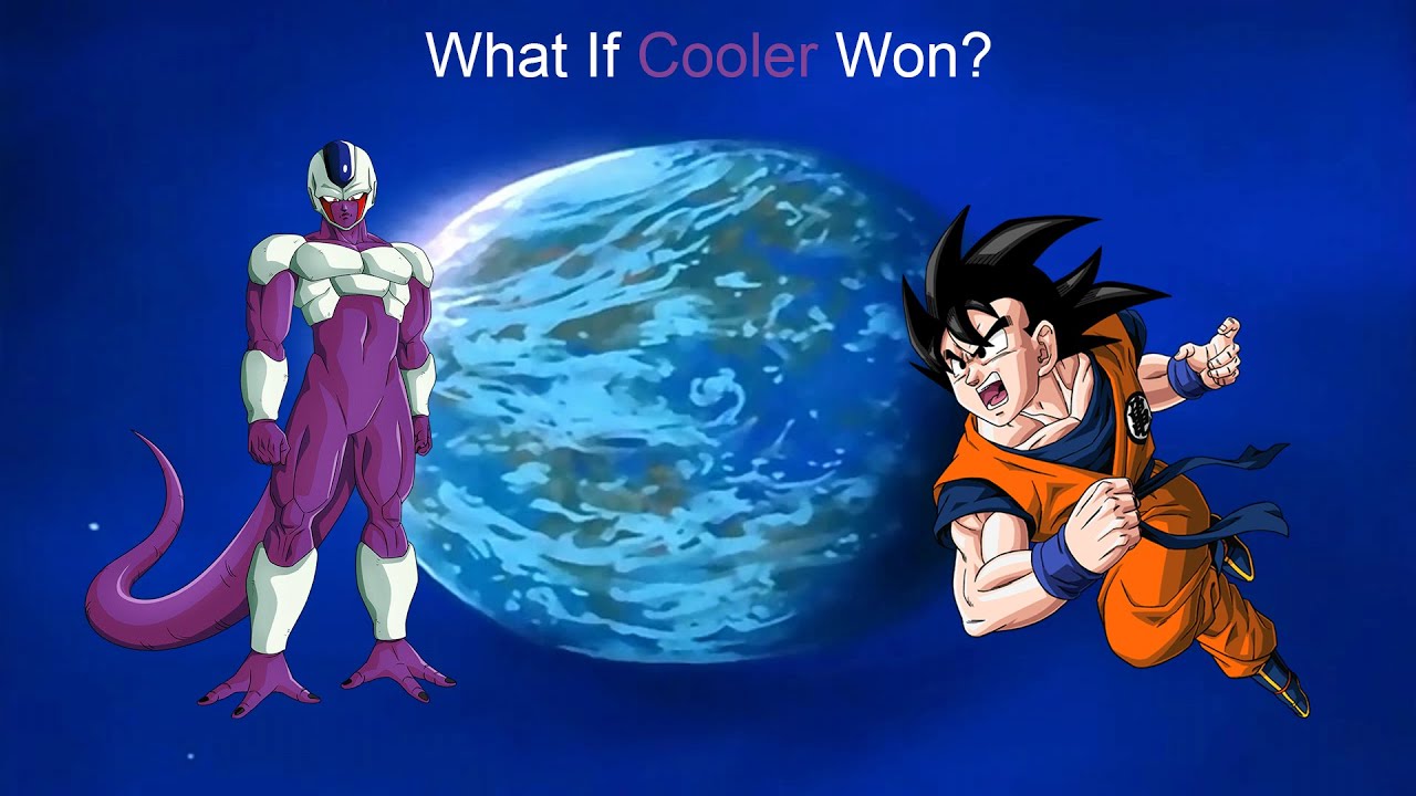 What If Cooler Won?