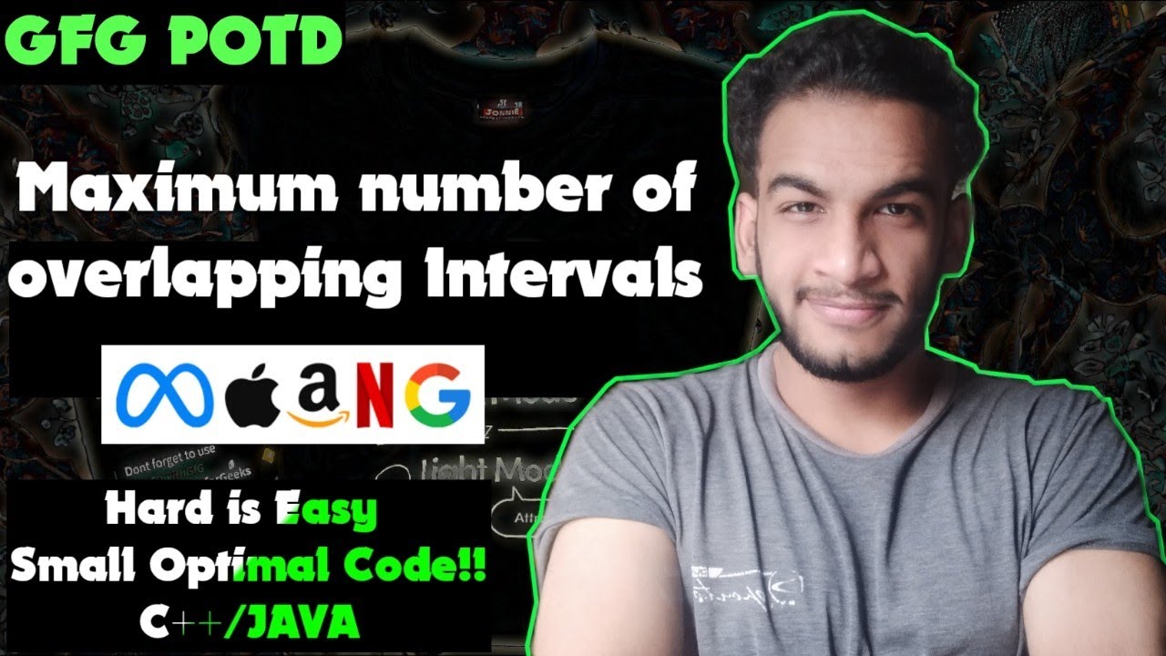 Maximum number of overlapping Intervals | gfg potd | 17-02-26 | GFG Problem of the day