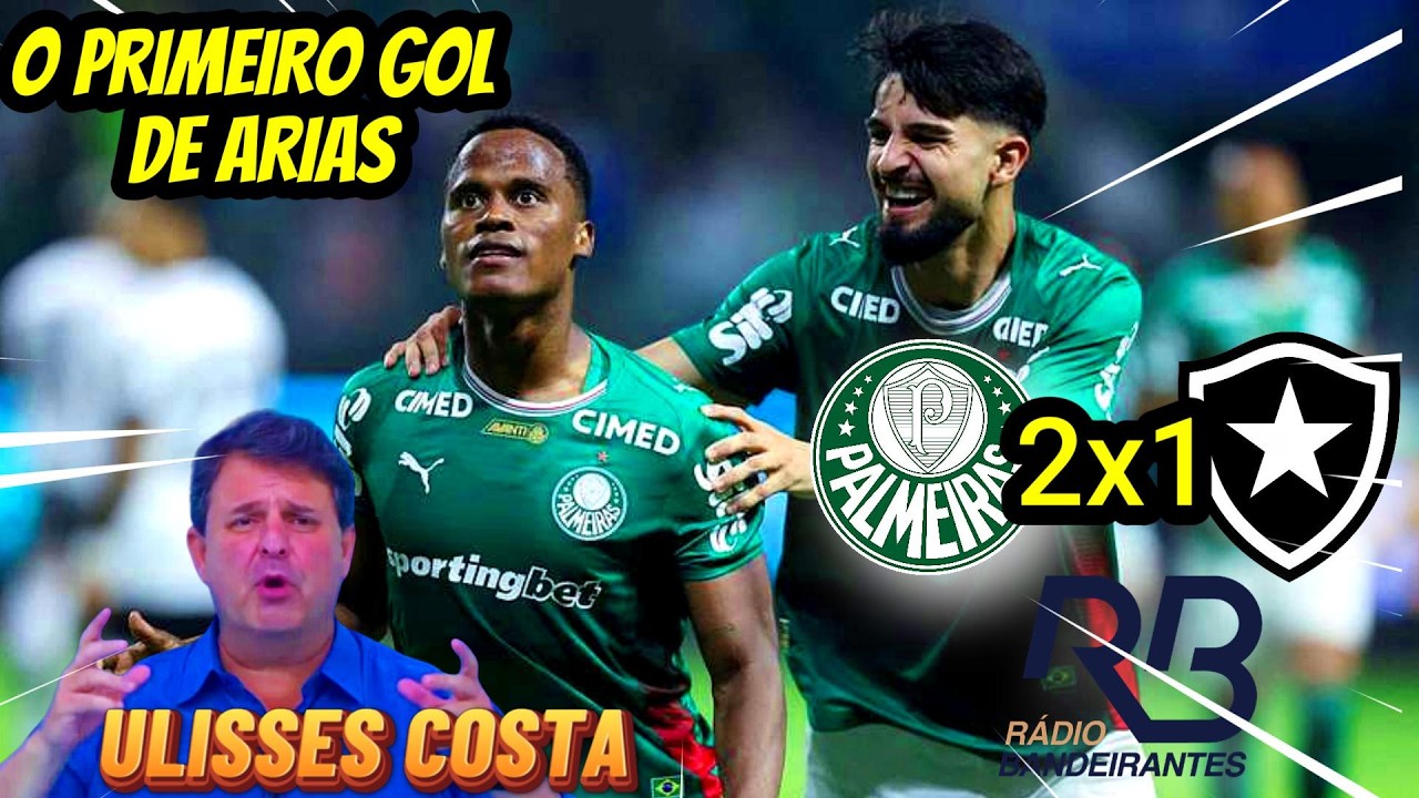 Palmeiras 2 x 1 Botafogo Narração ULISSES COSTA Brasileirão 2026