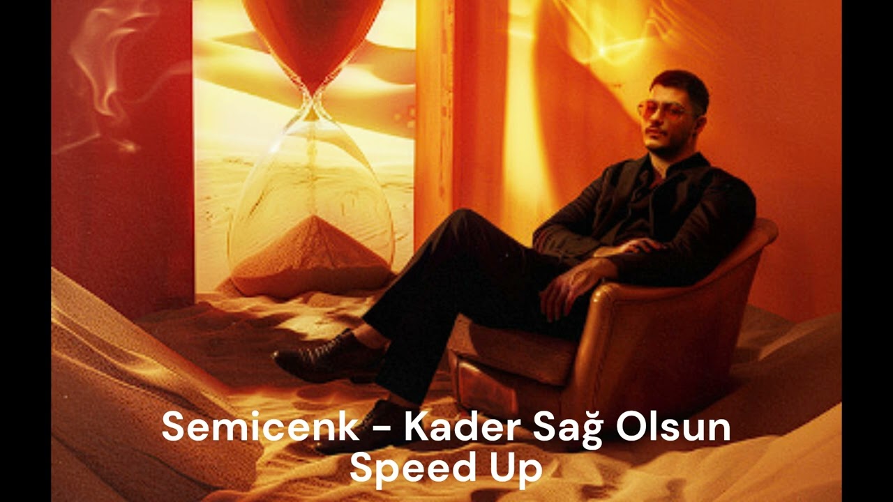 Semicenk - Kader Sağ Olsun (Speed Up)
