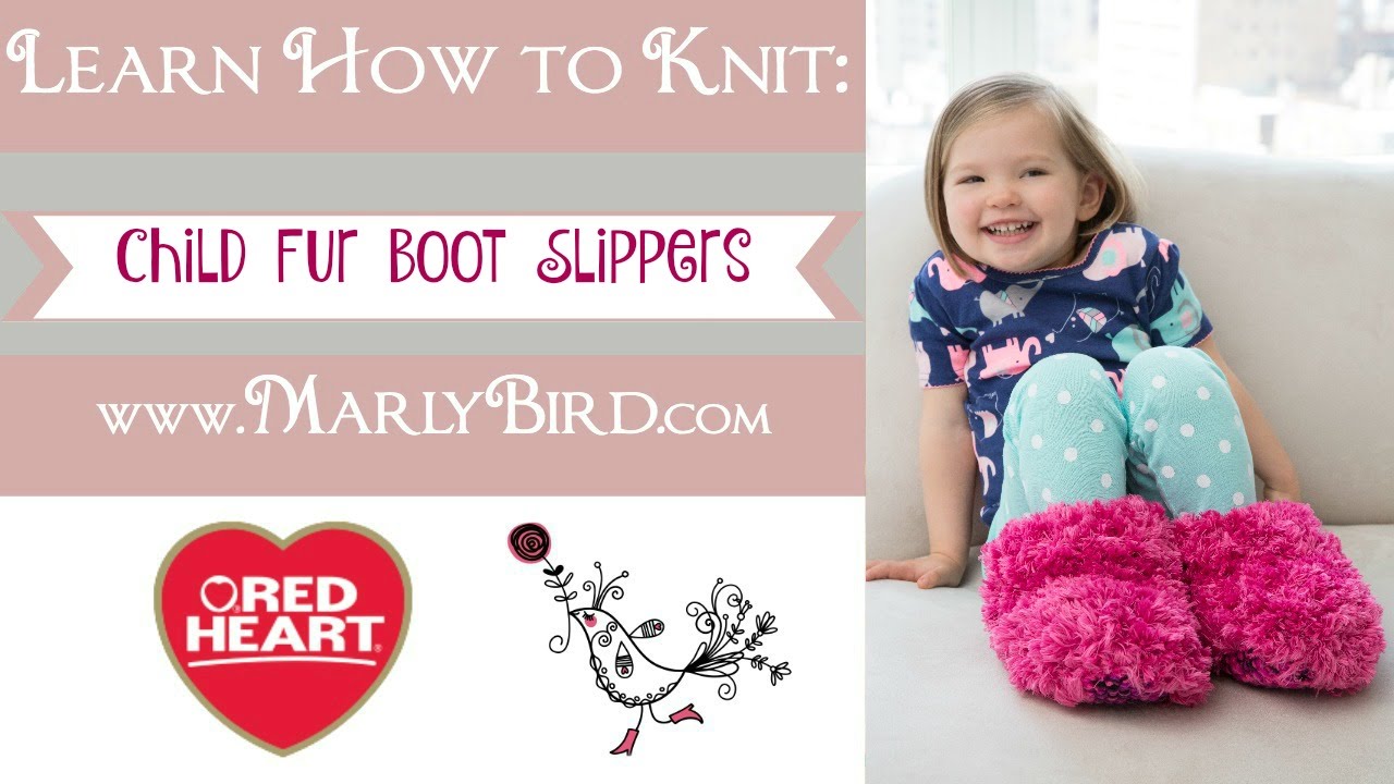 How to Knit Child Fur Boot Slippers