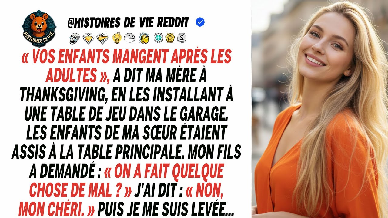 À Thanksgiving, ma mère a mis mes enfants à part : 