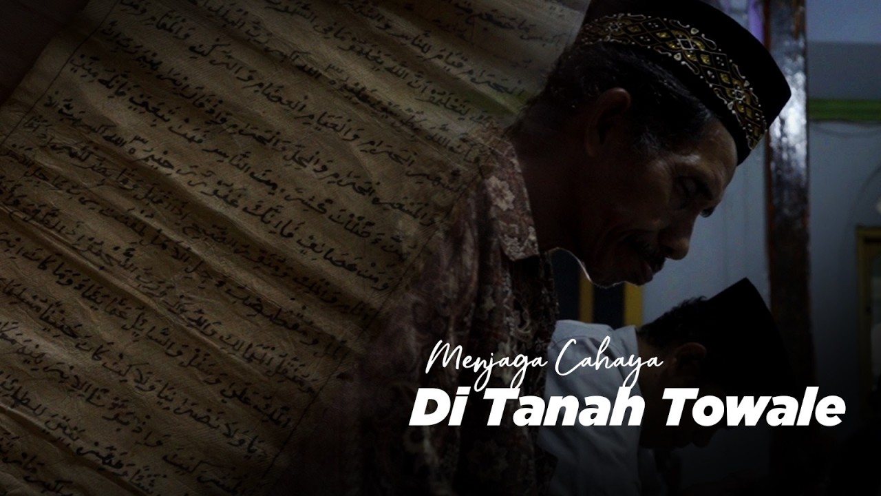 Menjaga Cahaya di Tanah Towale | Ensiklopedia Islam