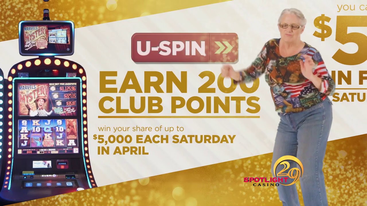 SPOTLIGHT 29 CASINO: U Spin U Win, Saturdays in April 2019