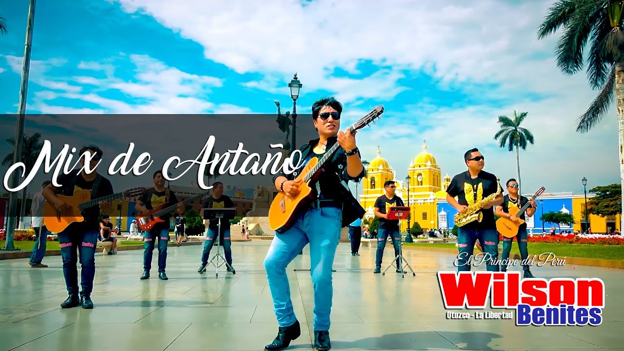 Wilson Benites - Mix de Anta&ntilde;o