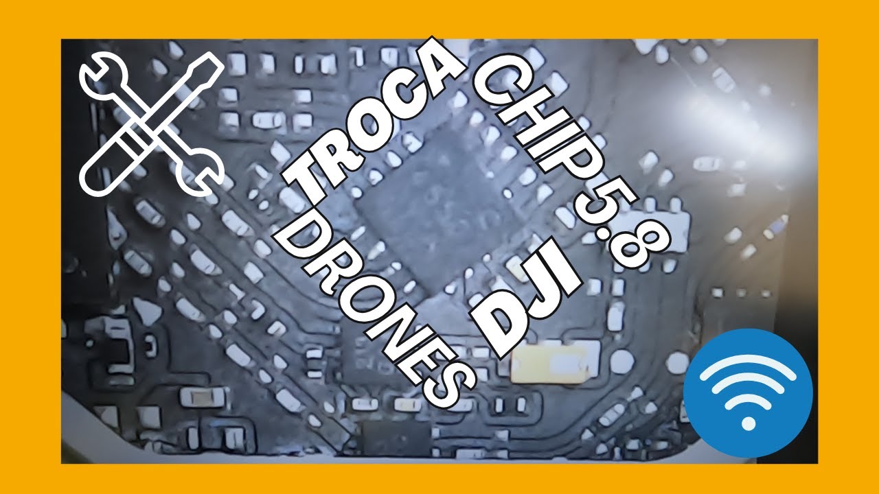 VEJA COMO TROCAR CHIP 5.8 DRONES DJI