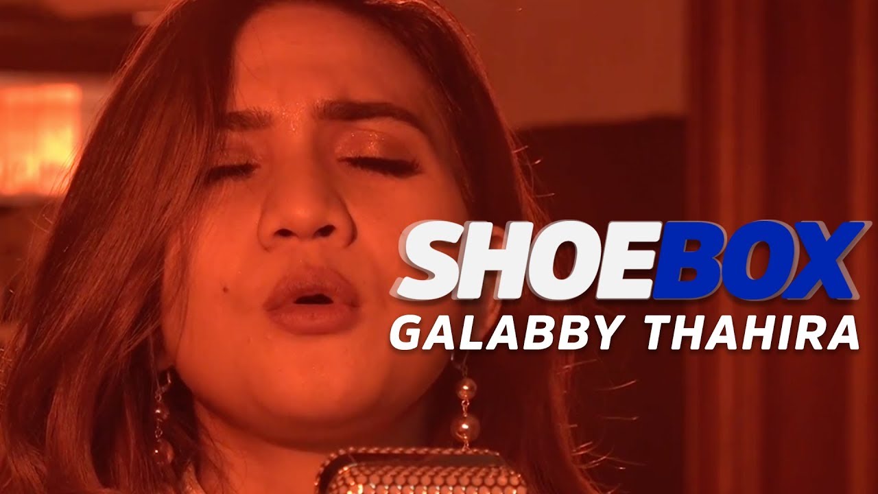 Galabby Thahira Live at Shoebox Sessions | Shoebox #7