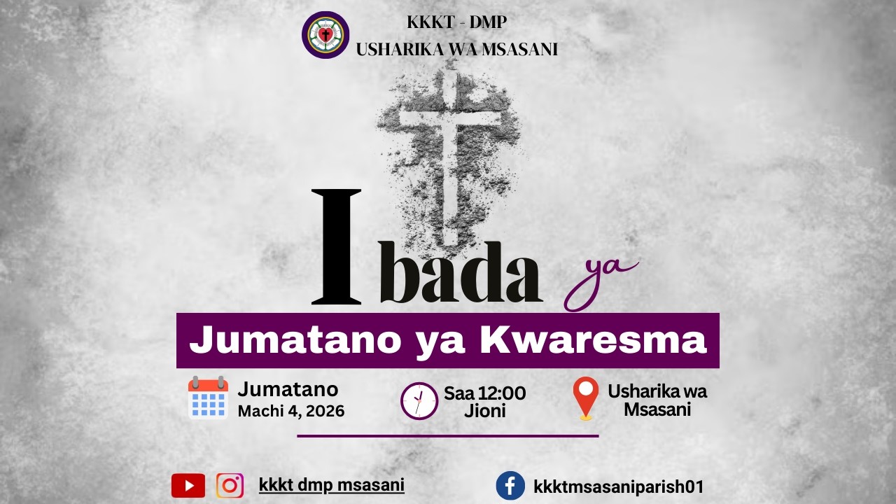 MSASANI LUTHERAN CHURCH: IBADA YA JUMATANO YA KWARESMA, IKIAMBATANA NA SEMINA YA MAFUNGO 04/03/2026.