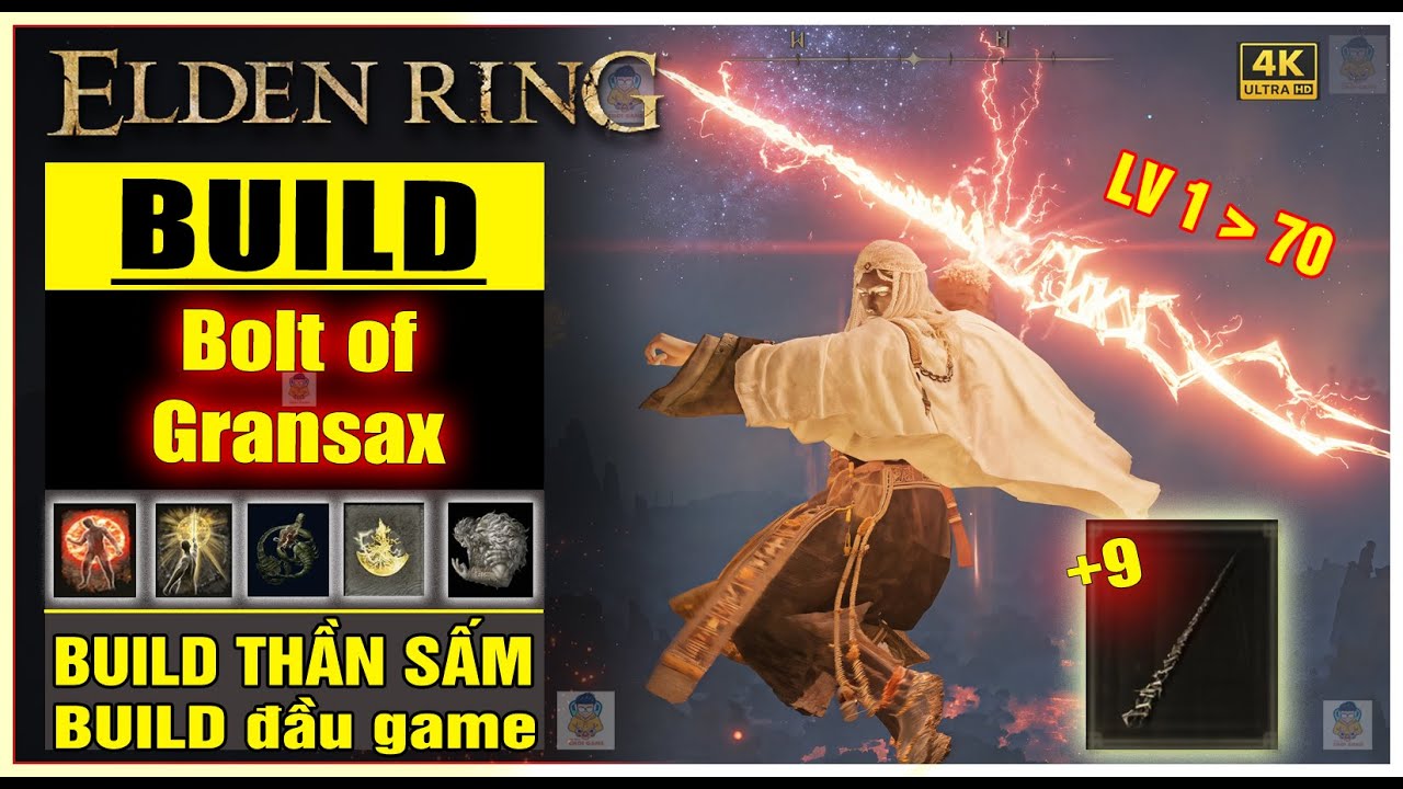ELDEN RING - Build THẦN SẤM ⚡ Bolt of Gransax ⚡ - Từ Lv1 đến 70 | Sấm Sét Xuyên Phá Mọi Kẻ Địch !