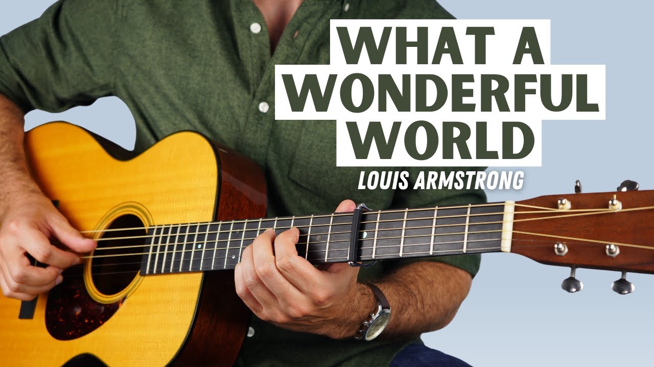How to Play What A Wonderful World by Louis Armstrong - Fingerstyle Guitar Lesson