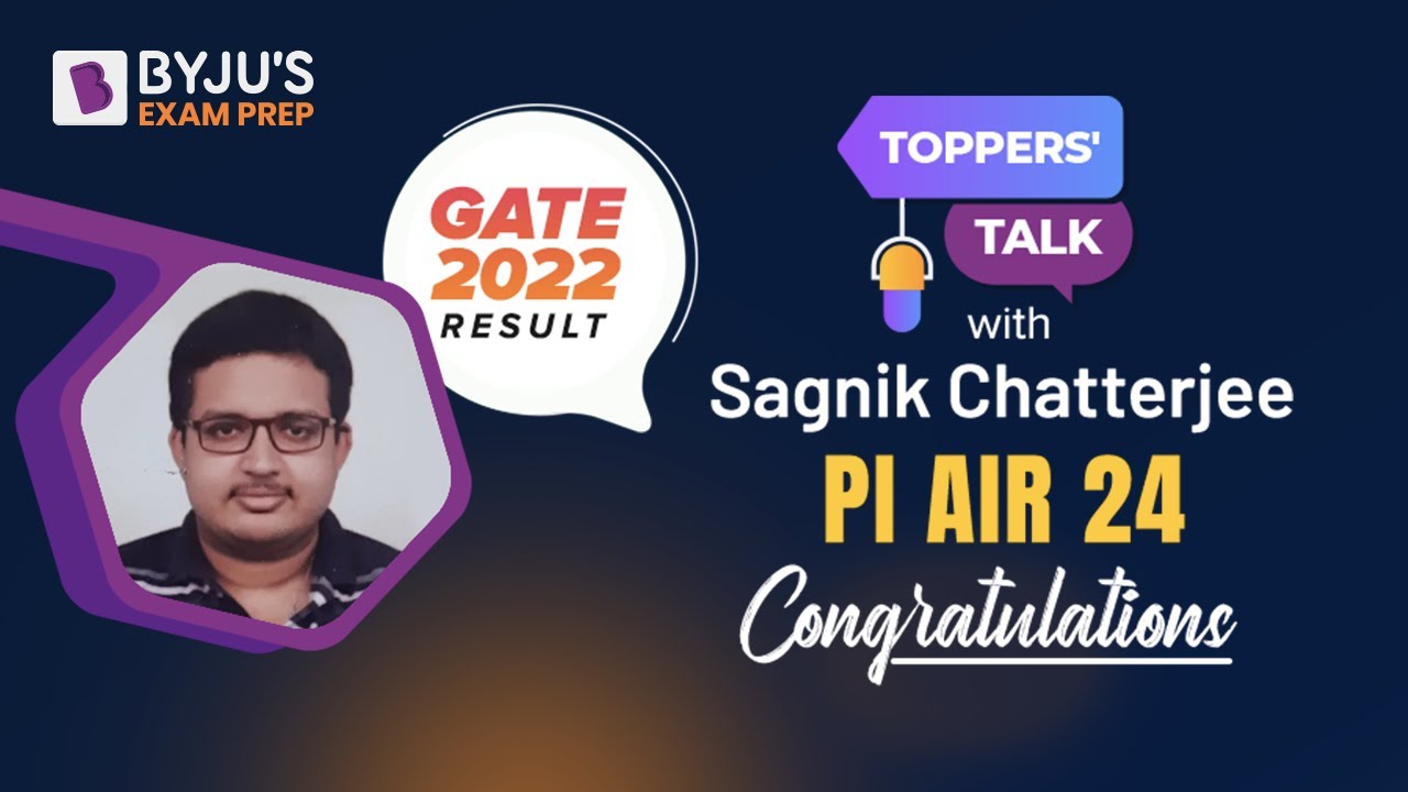 GATE PI 2022 | AIR 24 | Sagnik Chatterjee | GATE Topper's Talk | BYJU'S GATE Hindi