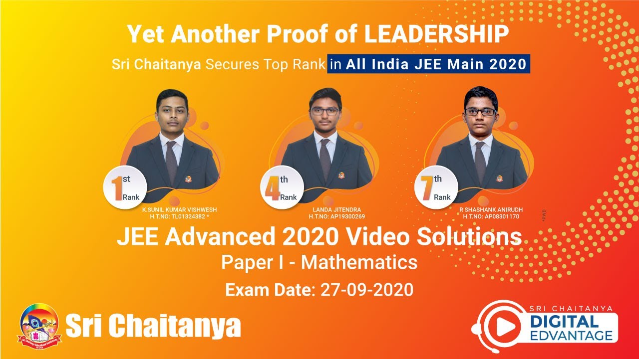 JEE ADVANCED 2020-MATHEMATICS VIDEO SOLUTION(PAPER 1),SEP 27 2020 | SRI CHAITANYA