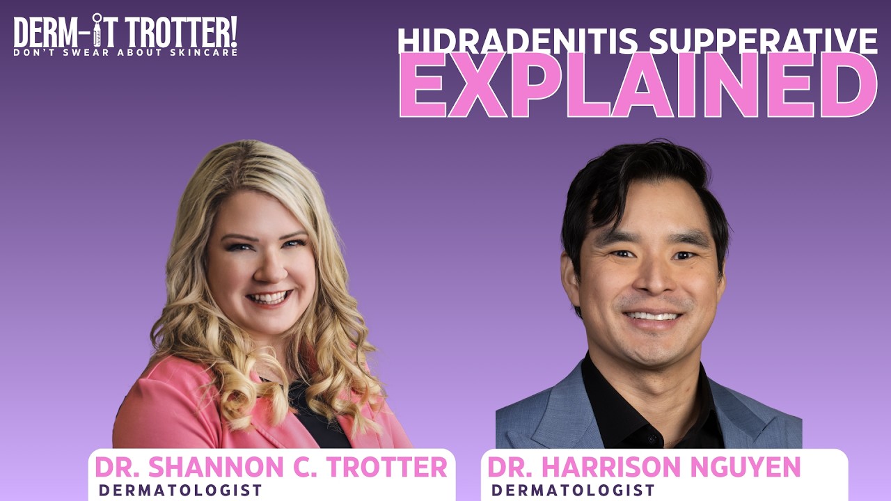 HS Explained: Your Questions, A Dermatologists Answers