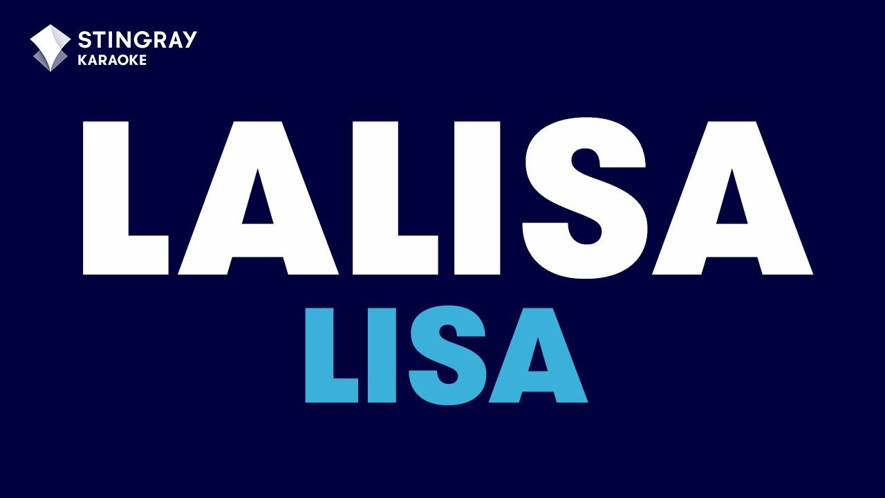 LISA - 'LALISA' (Karaoke with Lyrics)