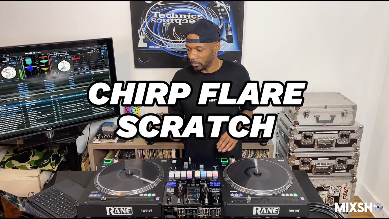 Chirp Flare Scratch Tutorial (Multi-Angle Series)