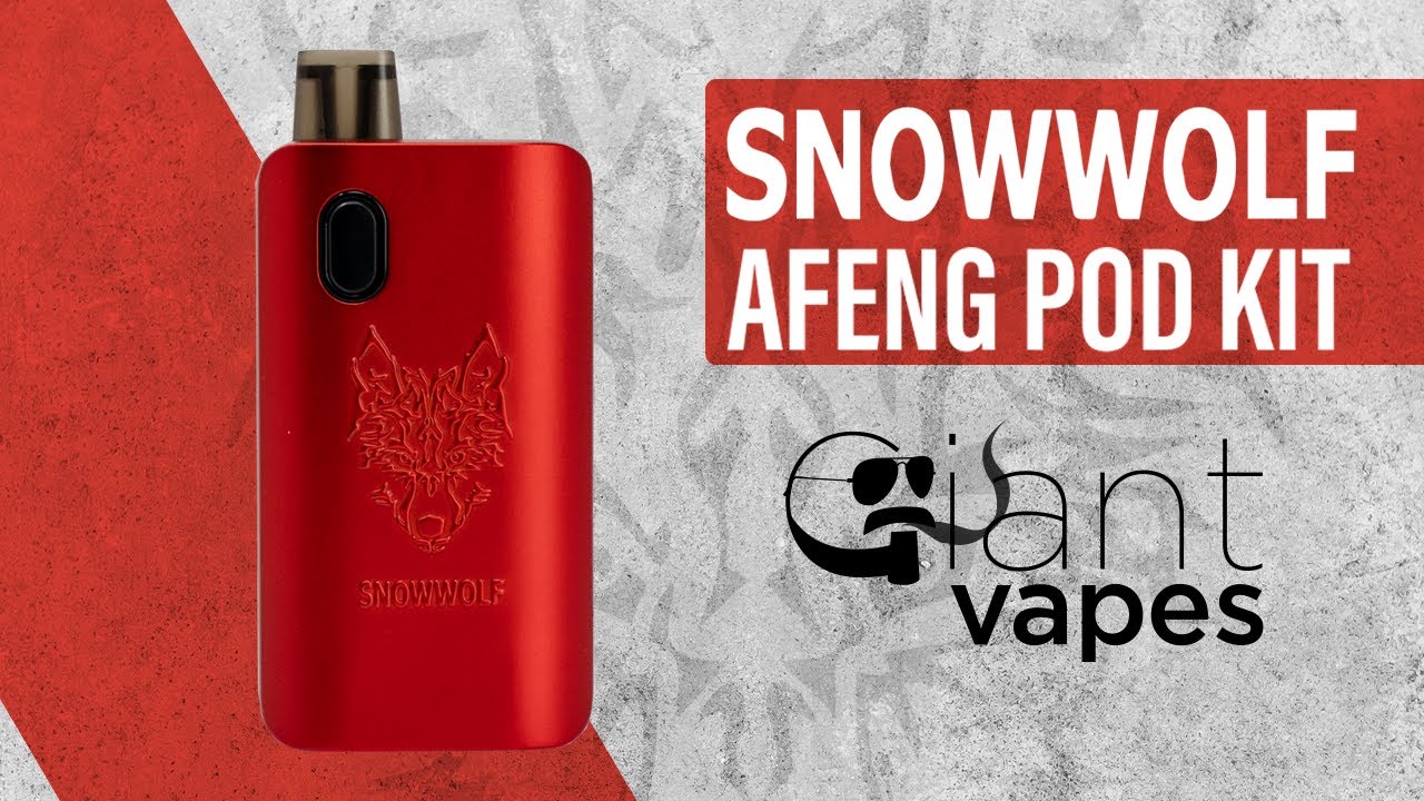 Snowwolf Afeng 22W Pod System: A Giant Vapes How-To