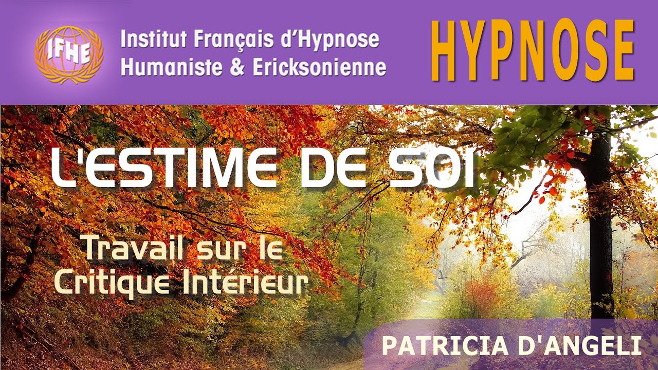 Hypnose pour l'ESTIME DE SOI, par Patricia d'Angeli