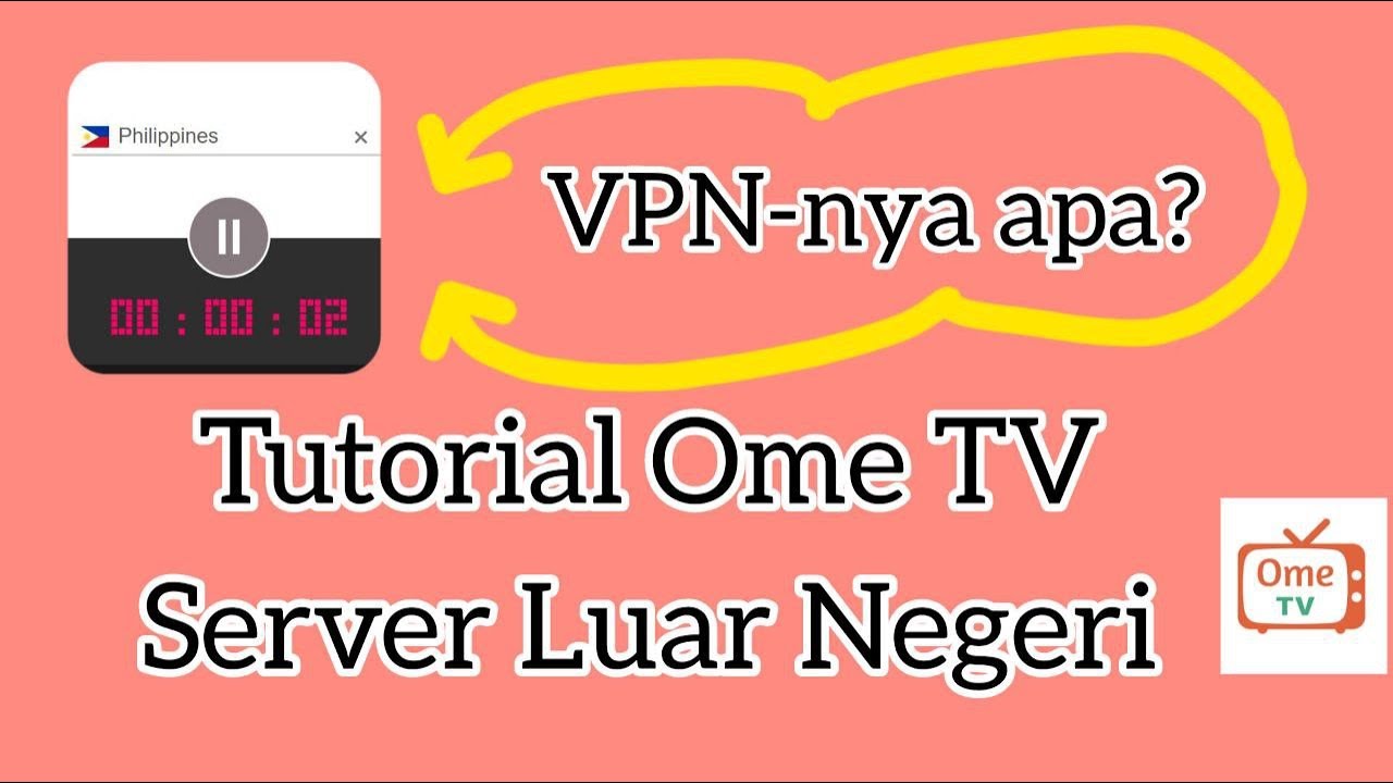 Tutorial Ome TV Server Luar Negeri
