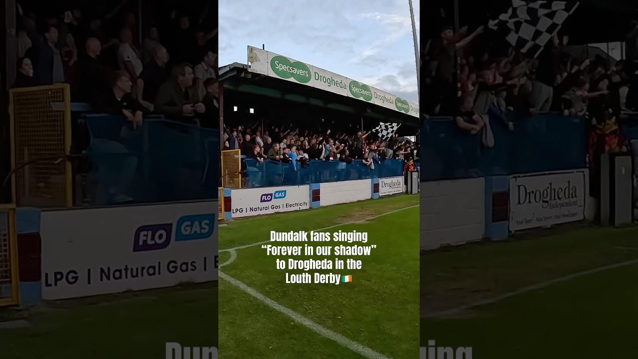 Dundalk fans singing &ldquo;forever in our shadow to Drogheda in the Louth Derby in 2023&hellip;