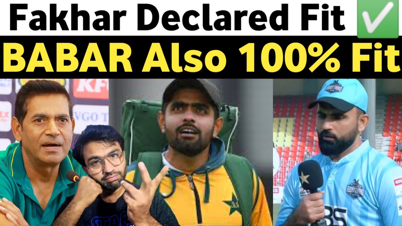 Babar & Fakhar Declared 100% Fit ✅ | Aqib Javed Ka Jhoot Pakra Gaya 😳