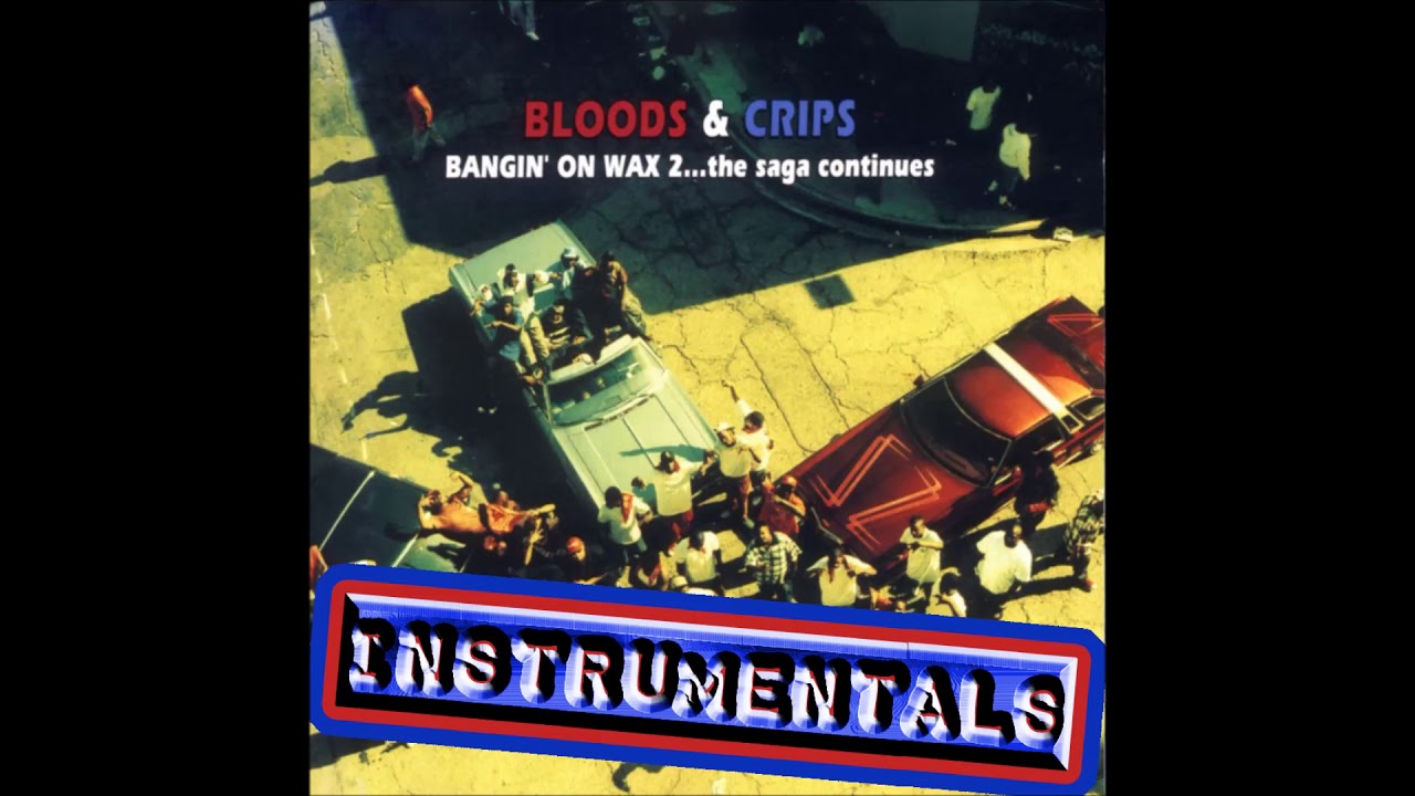 Bloods & Crips - If It's On Let It Happen (Instrumental)