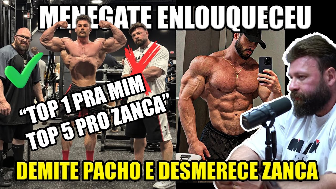 MENEGATE DEMITE PACHO, DIZ QUE VAI GANHAR O ARNOLD E BOTA ZANCANELLI EM 5 COLOCADO