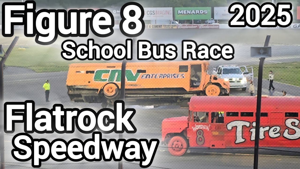 Flatrock Speedway Figure 8 School Bus Race 2025