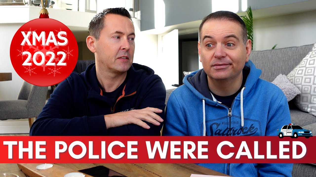 THE POLICE HAD TO BE CALLED!