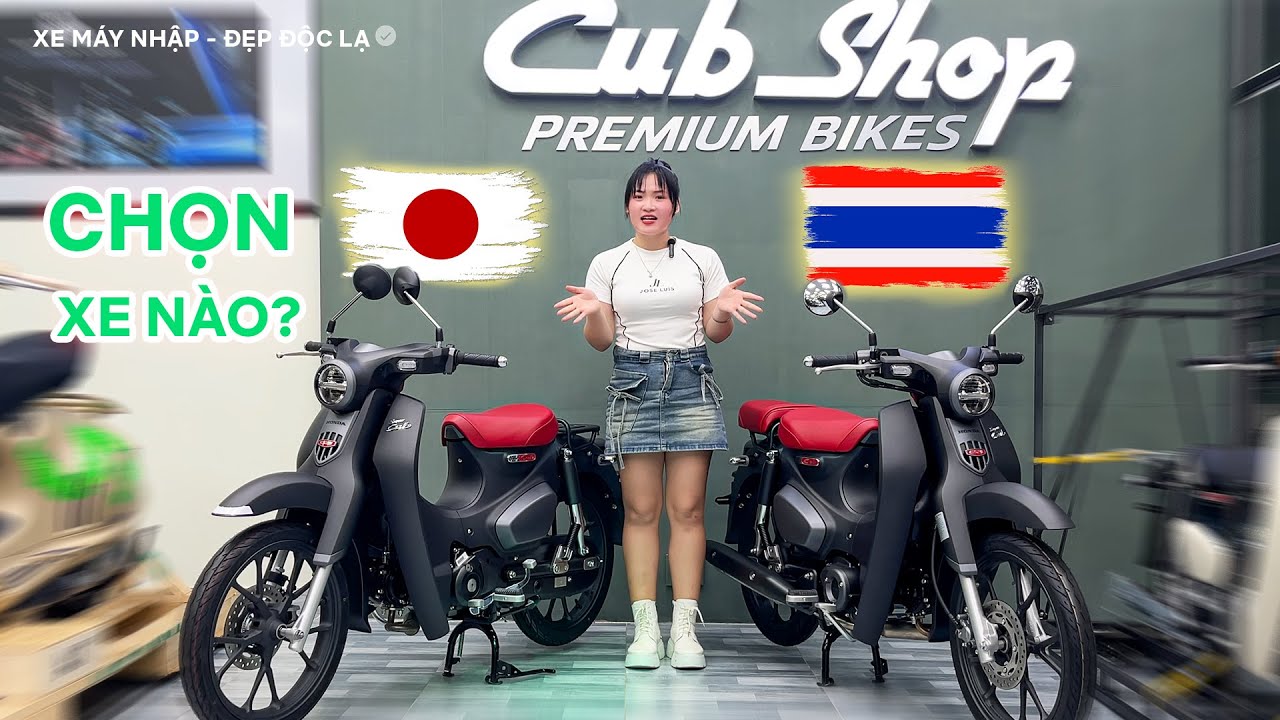 Nên chọn mua Super Cub 125 Nhật hay Thái?