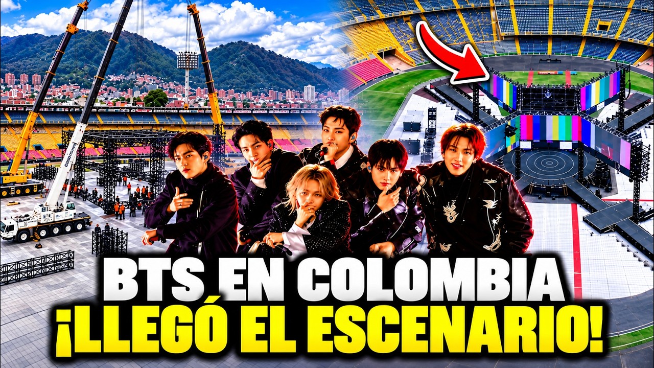 BTS EN COLOMBIA: LLEG&Oacute; EL ESCENARIO Y ESTRUCTURAS AL ESTADIO EL CAMP&Iacute;N