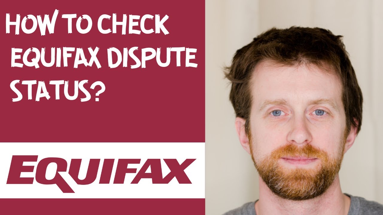 How to check Equifax dispute status?
