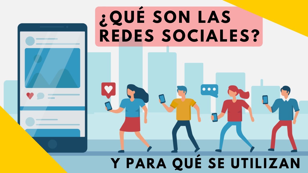 Qu&eacute; son las Redes Sociales y Para Qu&eacute; se Utilizan