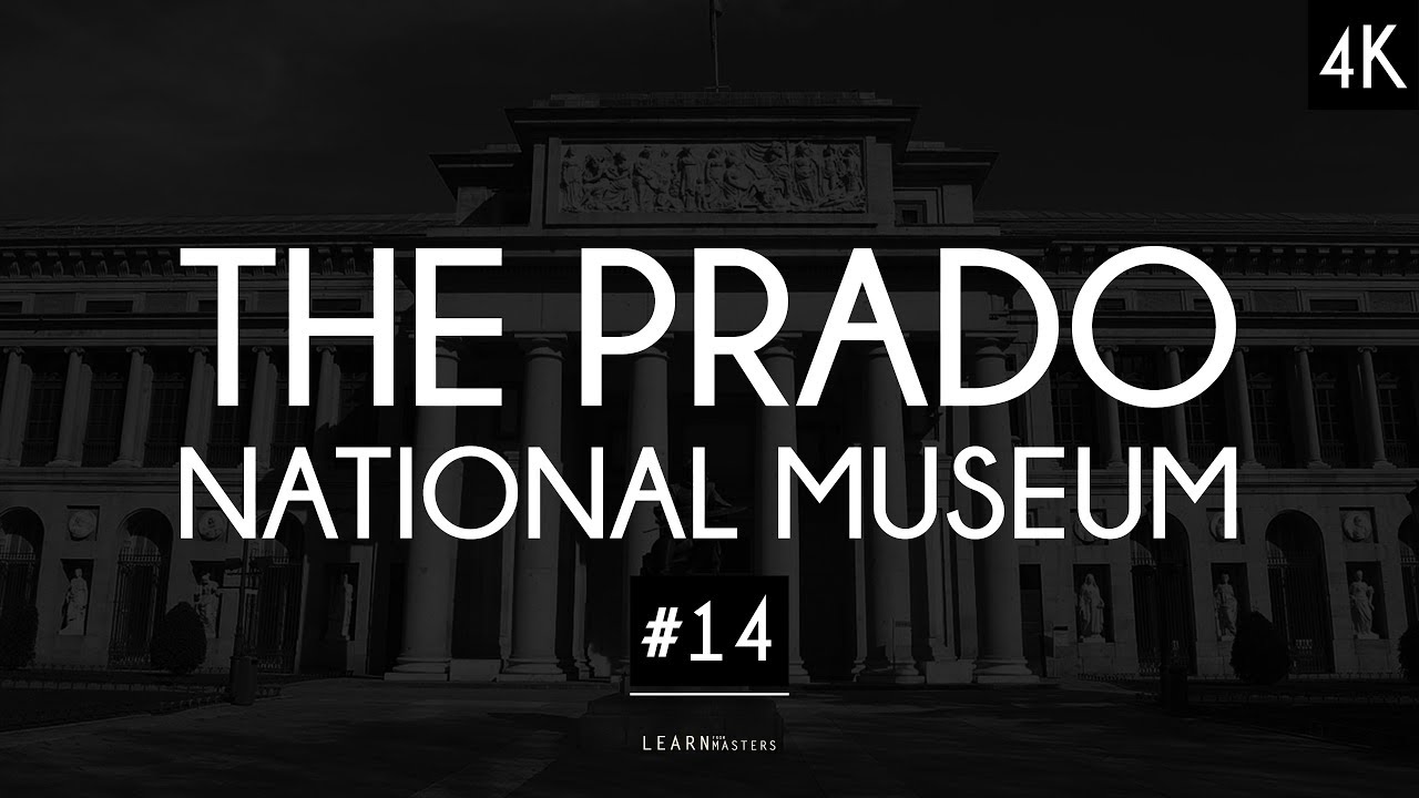 The Prado National Museum: A collection of 74 artworks #14 (last) | LearnFromMasters (4K)