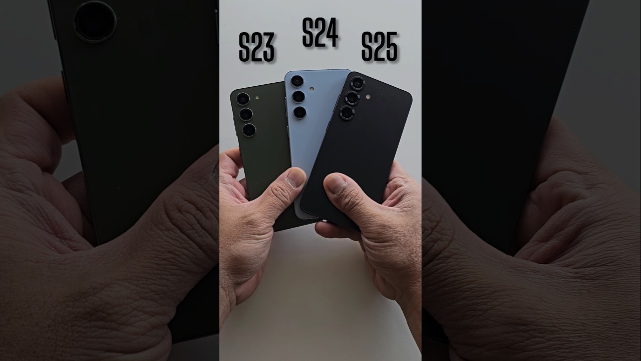 Galaxy S23 vs S24 vs S25 🔥