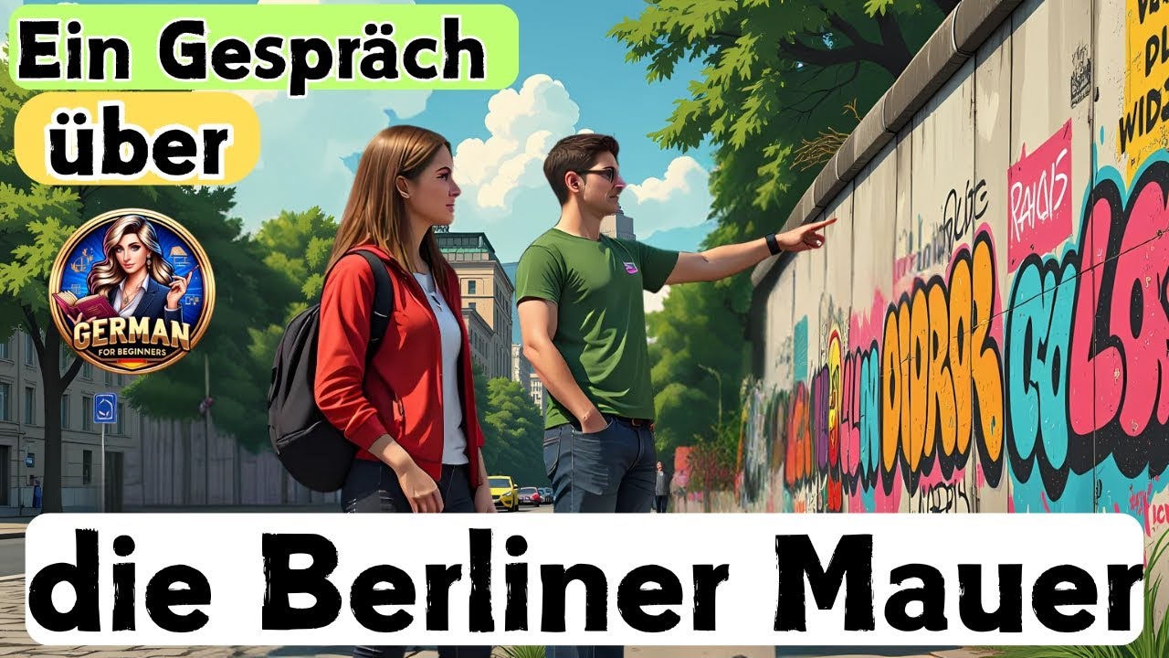 Die Berliner Mauer: Geschichte im Dialog (A1-A2 Deutsch lernen) 🧱🇩🇪