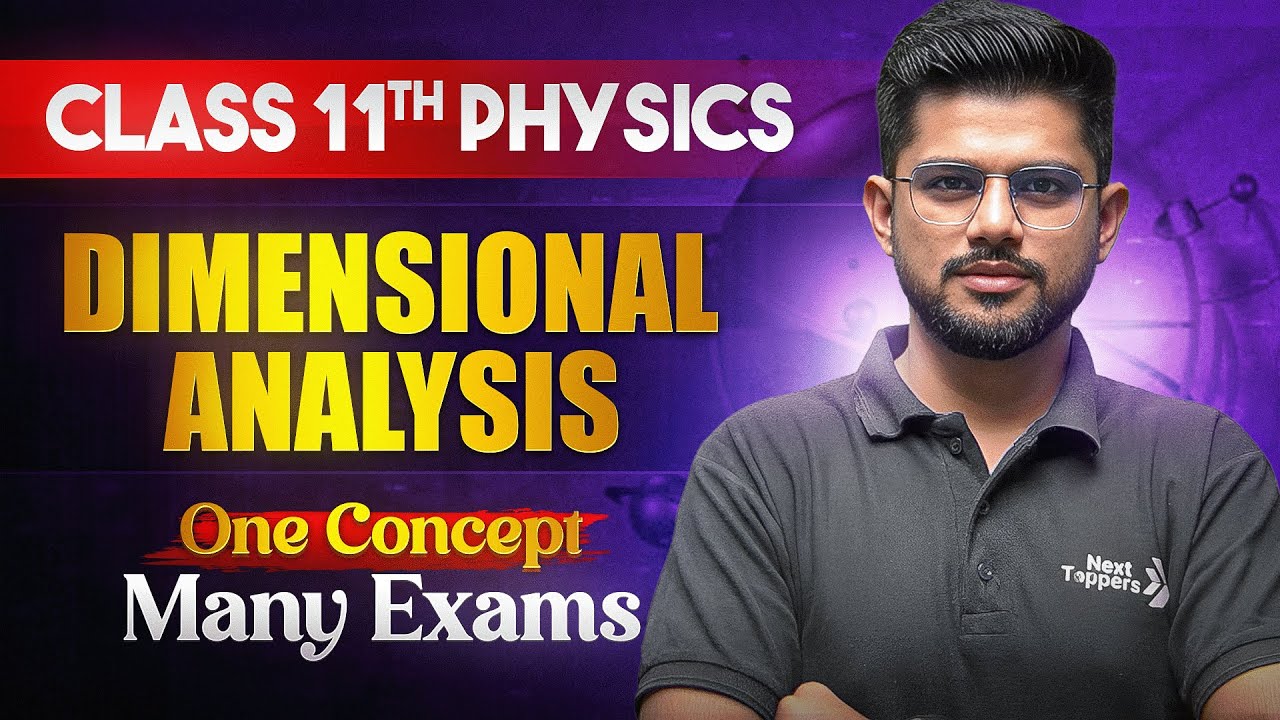 Dimensional Analysis: Class 11 Physics Chapter-1 Units and Measurements | CBSE 2026 Exam