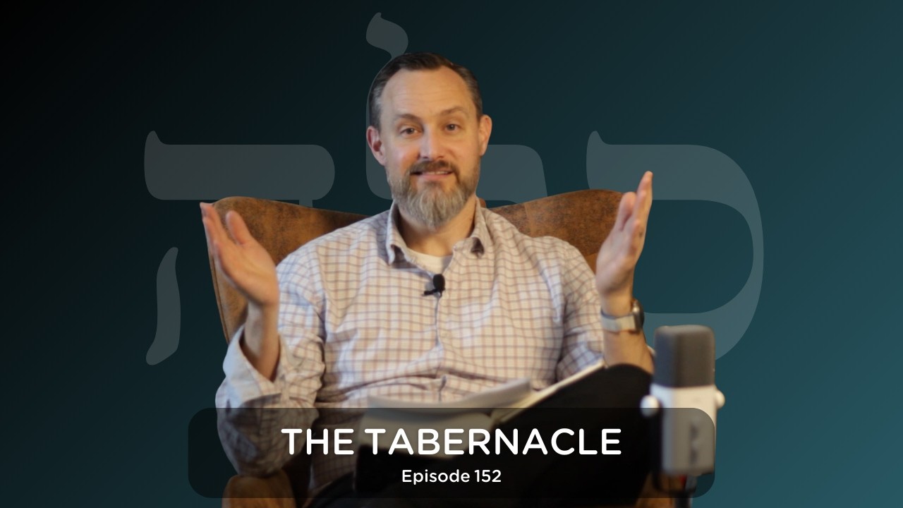 The Tabernacle | Episode 152 | Selah Podcast