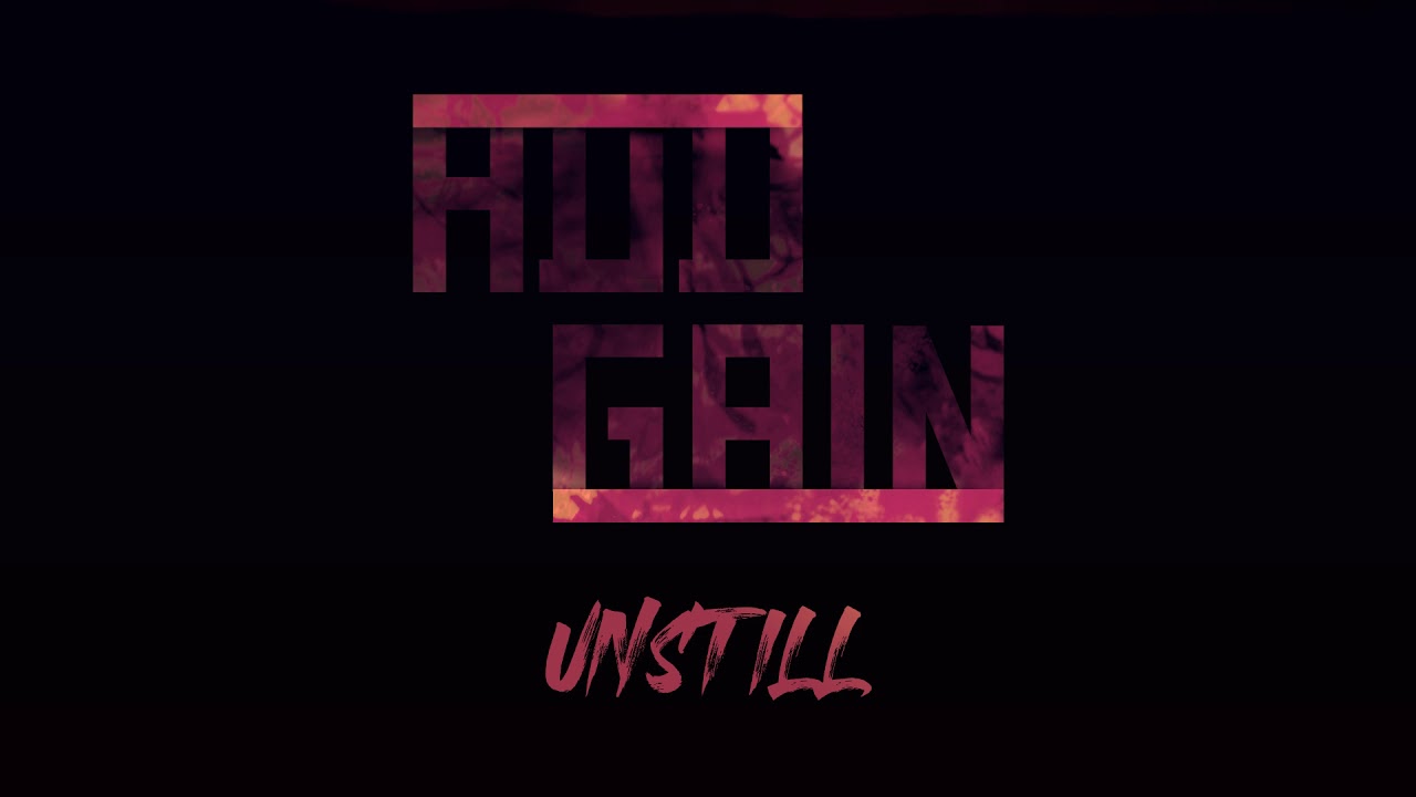 Add Gain - Unstill
