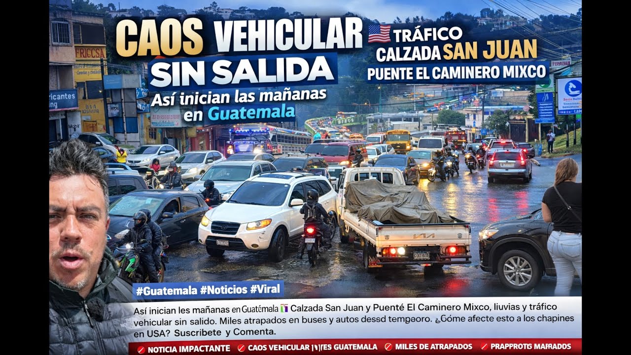 Caos Vehicular 😱en Calzada San Juan y Puente El Caminero Mixco | Lluvia y Tráfico en Guatemala