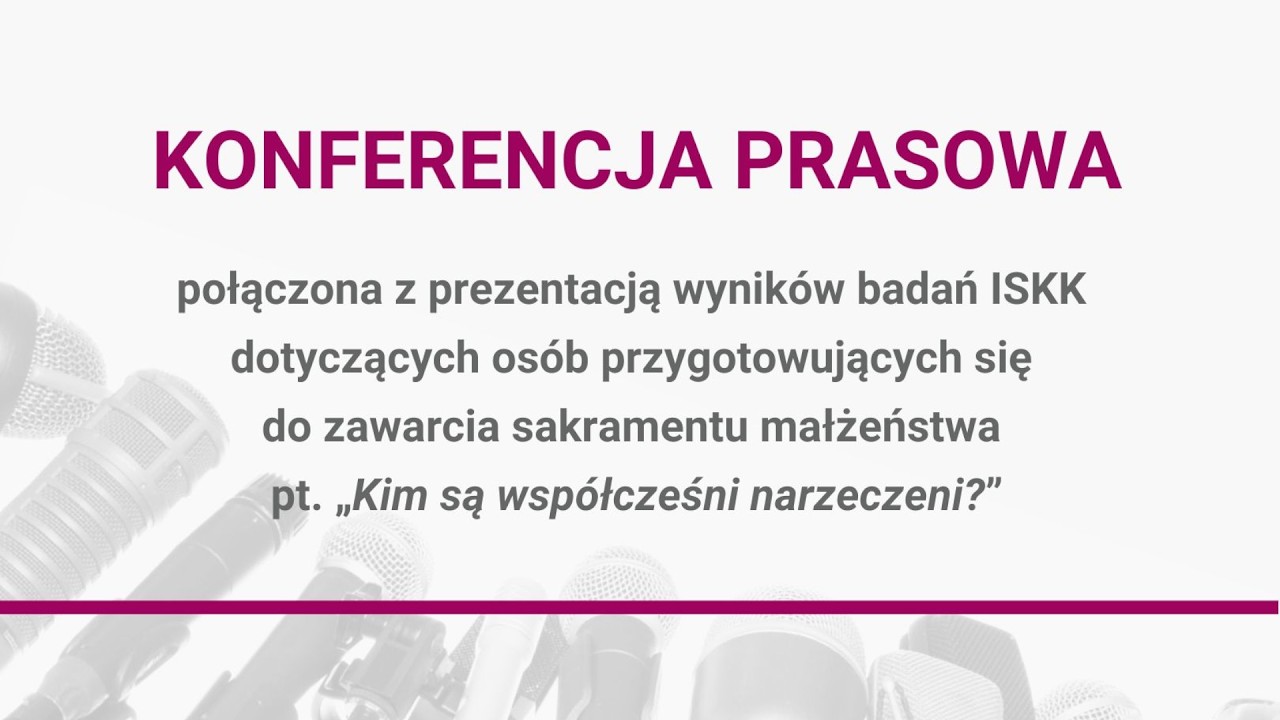 Konferencja prasowa: „Kim są współcześni narzeczeni?”