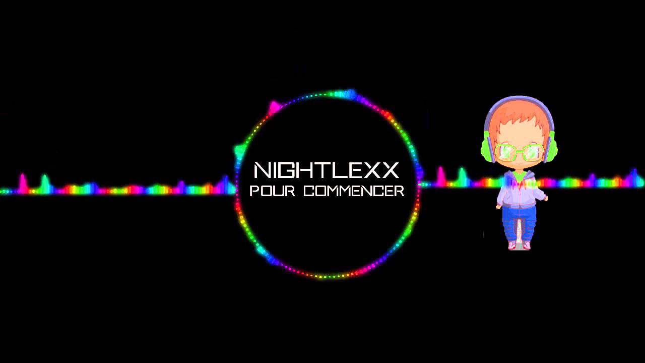Nightcore - Pour commencer by Nightlexx